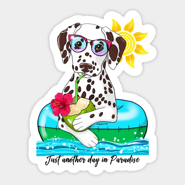 Dalmatian Just Another Day in Paradise liver spots Sticker by FLCupcake